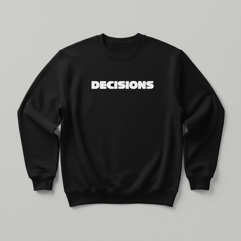 Decisions Logo Black Sweatshirt